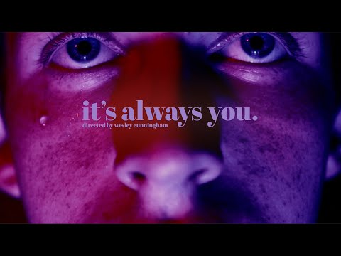 it's always you.