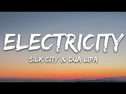 Silk City, Dua Lipa - Electricity (Lyrics) ft. Diplo, Mark Ronson ...