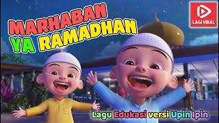 Download lagu Marhaban Ya Ramadhan - Versi Upin Ipin | Sholawat Anak Menyambut Bulan Suci 🌙✨ mp3