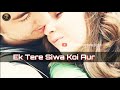 Tujhe Na Dekhu To Chain Love Song Tum Bin Creation Whatsapp Status 30 Sec