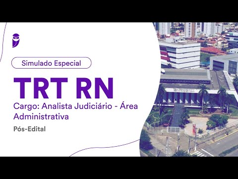 Simulado Especial TRT RN – Analista Judiciário - Área Administrativa - Pós-Edital – FCC - Correção