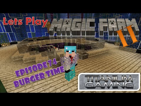 Lets Play Magic Farm 2 - 74 - Burger Time