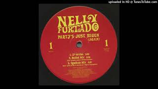 Nelly Furtado - Party's Just Begun (Again) (Syndicate Mix)