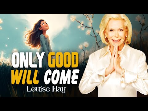 Louise Hay: I Am Open and Receptive to All Good | Attract Love, Wealth and Abundance