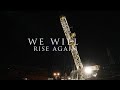 We Will Rise Again - Oilfield 2020