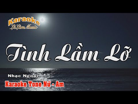 Karaoke - TÌNH LẦM LỠ - Tone Nữ | Lê Lâm Music