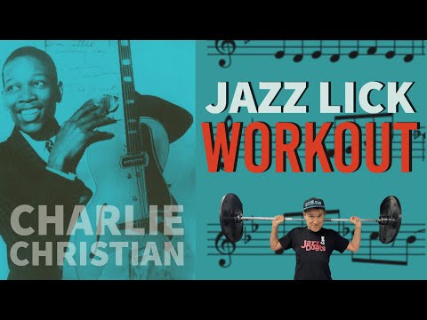 ????  Charlie Christian  Jazz lick workout + tutorial