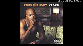 Too Short - Pimp Shit feat. Kokane - You Nasty