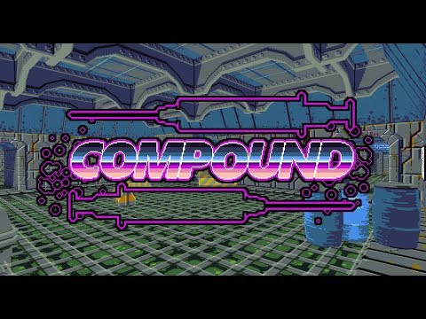 COMPOUND in Early Access! V0.1.0 thumbnail