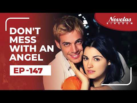 Don't Mess With An Angel | Episode - 147 ( English Dubbed ) Mexican Novela Series