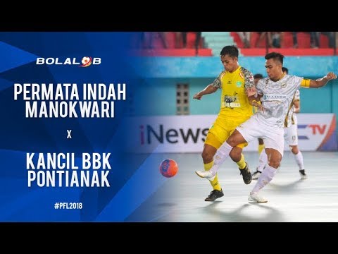 Permata Indah Manokwari (2) Vs (3) Kancil BBK Pontianak - Highlights Pro Futsal League 2018