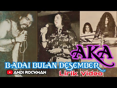 AKA (Apotik Kali Asin) Badai Bulan Desember (1973)  lirik lagu - Musik Lawas Indonesia