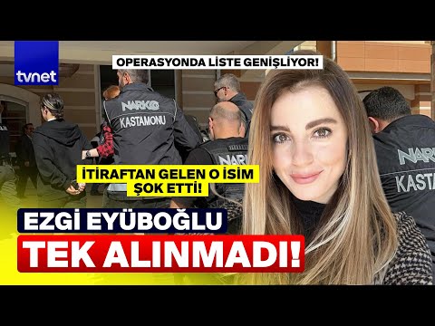 Ezgi Eyüboğlu dosyasında sürpriz! Listede öyle bir isim var ki! Duyan kalakaldı!