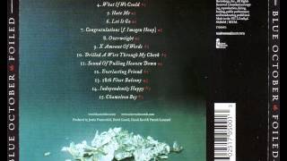 Blue October - Foiled - Sound Of Pulling Heaven Down