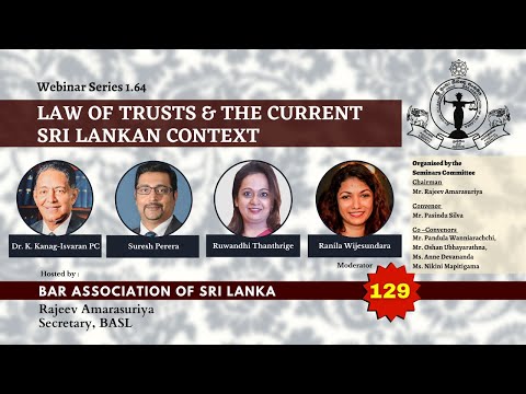 BASL Webinar 1.64 - Law of Trusts & the Current Sri Lankan Context