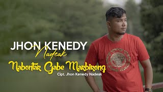 Download lagu Jhon Kenedy Nadeak - Nabontar Gabe Marbirong - mp3