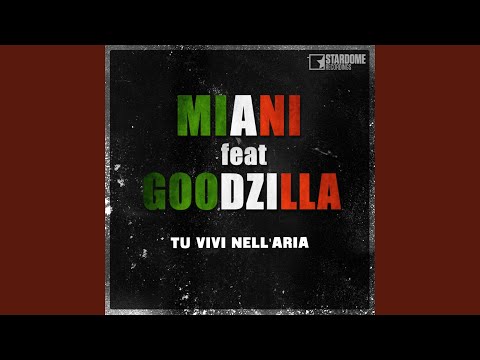 Tu vivi nell'aria (feat. Goodzilla) (Goodzilla Bounce Remix)