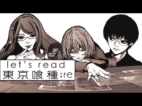 Let's Read: Tokyo Ghoul:re - Chapter 64 Live Reaction - 東京喰種-トーキョーグール