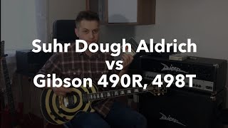 Video thumbnail for Suhr Dough Aldrich Pickups vs Gibson 490R, 498T by Daniel Belensky