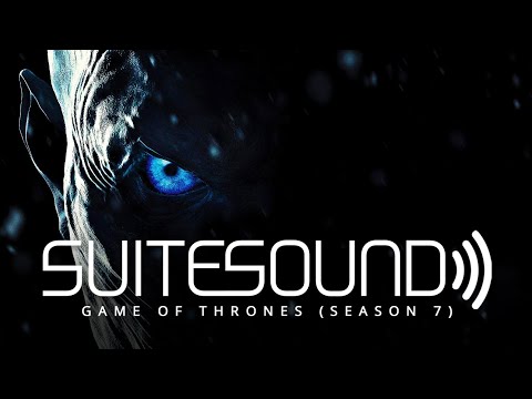 Game of Thrones (Season 7) - Ultimate Soundtrack Suite | Ramin Djawadi