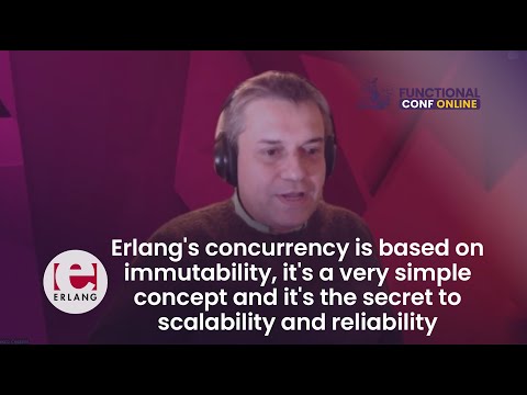 Francesco Cesarini outlines some of the benefits of the Erlang FP language