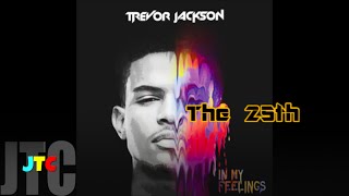 Trevor Jackson - The 25th (Lyrics)