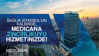 Medicana Sağlık Grubu, 30 yılı aşkın deneyimini İstanbul’un kalbine ta