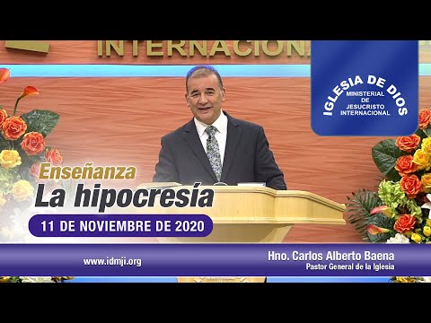 Enseñanza: La hipocresía, 11 noviembre 2020, Hno. Carlos Alberto Baena. IDMJI