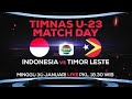LIVE STREAMING Indonesia Vs Timor Leste Malam Ini 30 Januari 2022