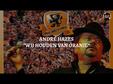 Andre Hazes - Wij Houden van Oranje (Official Lyric Video)