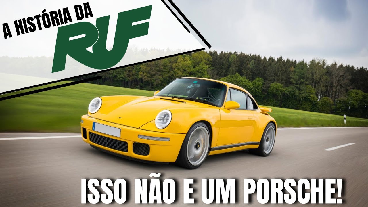 RUF a marca que fábrica PORSCHES que não são PORSCHES! EP. 38