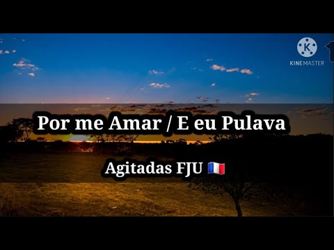 Por Me Amar - Banda Fju