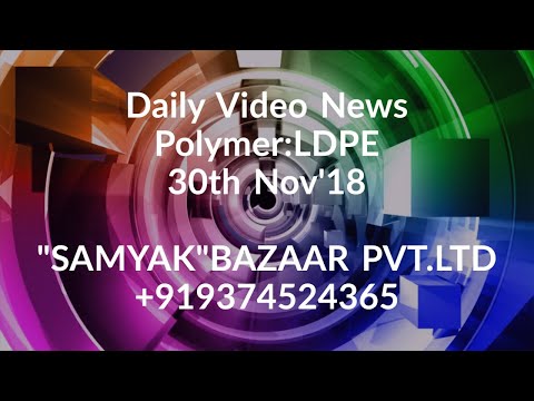 Daily Video News:LDPE 30/11/18