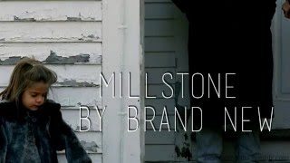 Millstone (Lyric Video) - Brand New