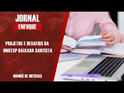 Diretor da Unifesp fala dos desafios e projetos do Campus