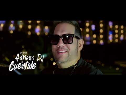 Adriano DJ Cuba - "Cuentale"