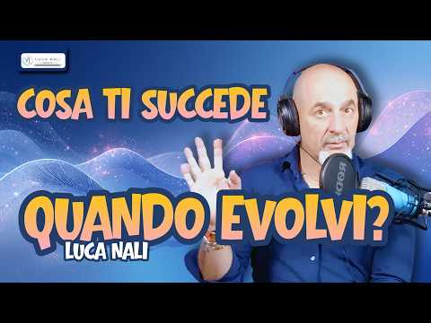 Cosa ti succede quando evolvi?