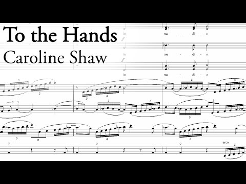Caroline Shaw - To the Hands (2016)