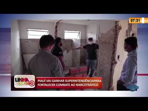 PiauiÌ vai ganhar superintendeÌ‚ncia para fortalecer combate ao narcotraÌfico (29 05 20)