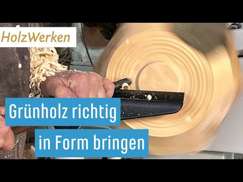 Vom nassen Klotz zum Schalenrohling