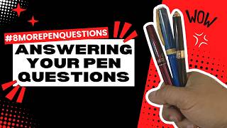Can You Answer THESE 8 Pen Questions? | #8morepenquestions
