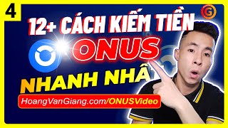 ONUS 4 - 12+ Cách Kiếm Tiền Trên ONUS Nhanh Nhất - Hoàng Văn Giang