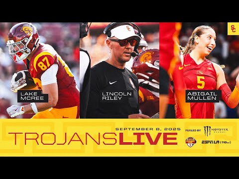 Trojans Live: USC's Lincoln Riley, Lake McRee, and Abigail Mullen | September 9, 2025