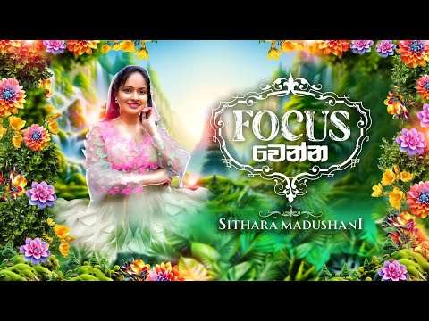 Focus Wenna - Sithara Madushani (Official Music Video)