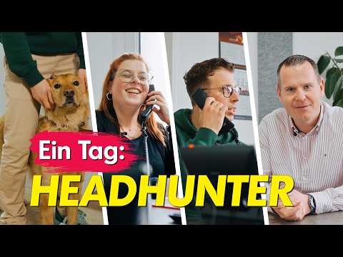 Ein Tag als Headhunter - so läuft Personalvermittlung wirklich ab! (Praktikum)