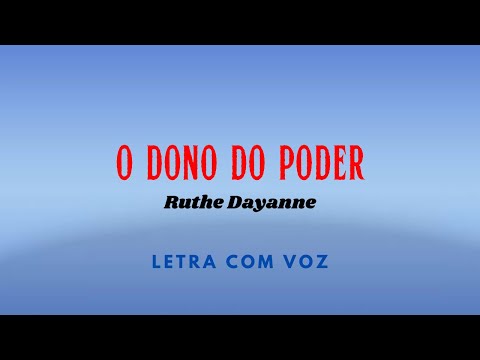 O Dono Do Poder - Ruthe Dayanne
