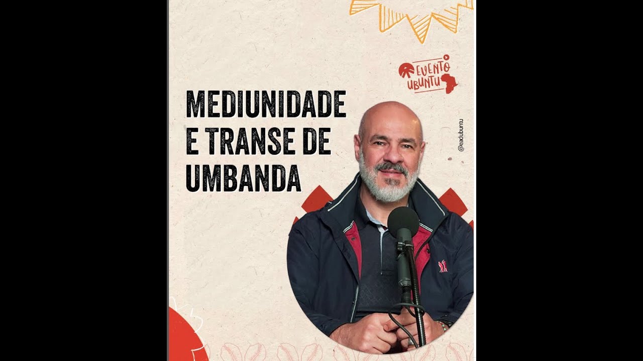 MEDIUNIDADE E TRANSE - @eadubuntu @umbanda_ead