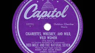 1948 Red Ingle - Cigareetes, Whuskey, and Wild, Wild Women