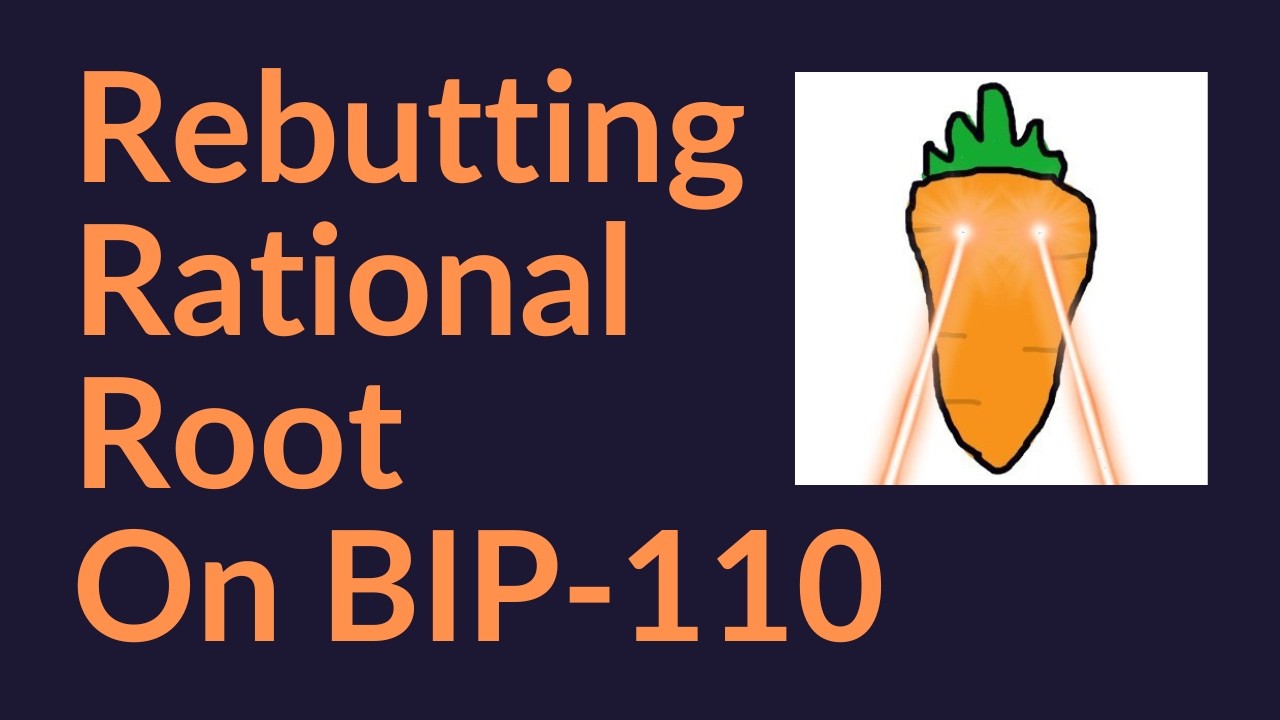 Rebutting Rational Root On BIP-110