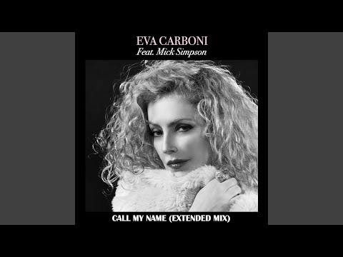 Call My Name (Extended Mix) (feat. Mick Simpson)